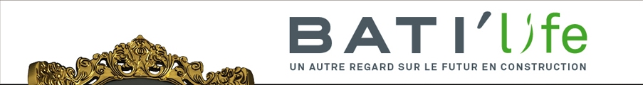 [ BATI'life - Un autre regard sur le futur en construction - Focus produit ]