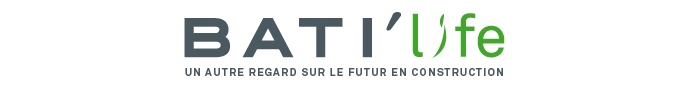 [ BATI'life ] Un autre regard vers le futur