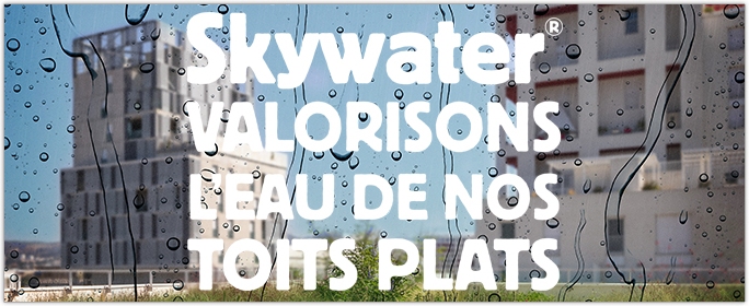 SOPREMA - Skywater ou comment grer et valoriser l'eau - Rduire, rguler, rafrachir et rutiliser l'eau de nos toits plats