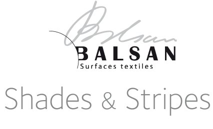 BALSAN - Surfaces textiles - Shades & Stripes