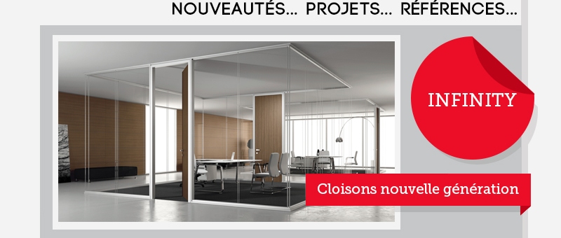 Nouveauts... Projets... Rfrences... Cloisons nouvelle gnration