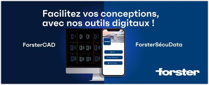 FORSTER - ForsterCAD et ForsterScuData - Solutions digitales innovantes pour simplifier le quotidien des architectes, bureaux d'tudes, concepteurs et mtalliers
